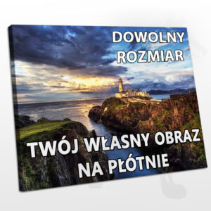 Obraz na płótnie w dowolnym rozmiarze - własna grafika/zdjęcie